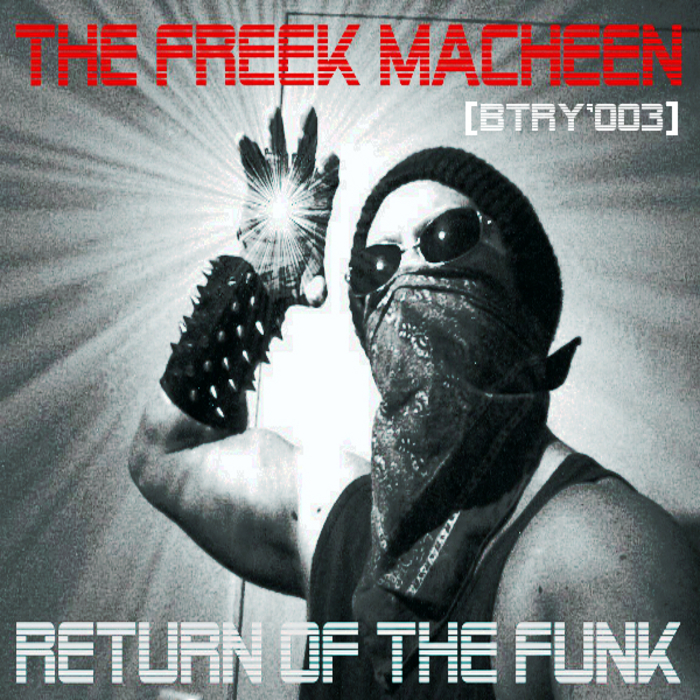 THE FREEK MACHEEN - Return Of The Funk