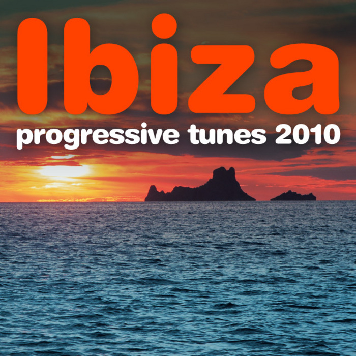 VARIOUS - Ibiza Progressive Tunes 2010
