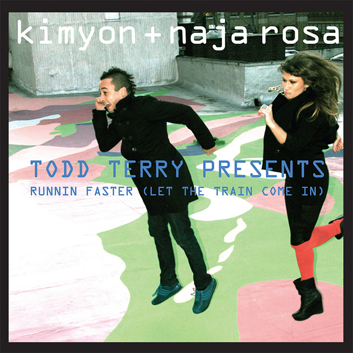 KIMYON/NAJA ROSA/TODD TERRY - Runnin Faster (Let The Train Come In) Beat Xp