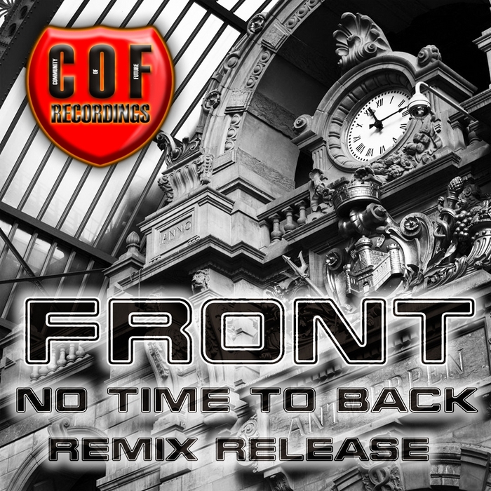 FRONT - No Time To Back (remixes)