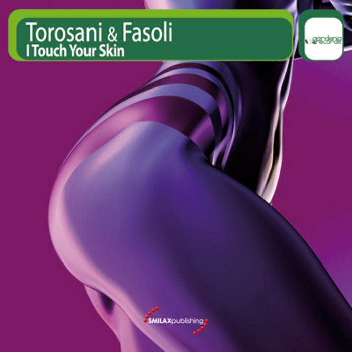 TOROSANI & FASOLI - I Touch The Skin