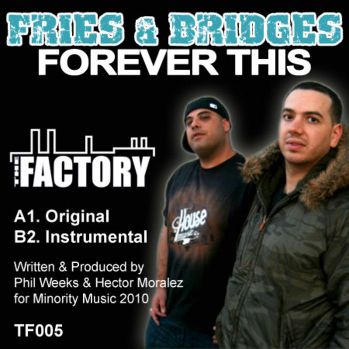 FRIES & BRIDGES - Forever This