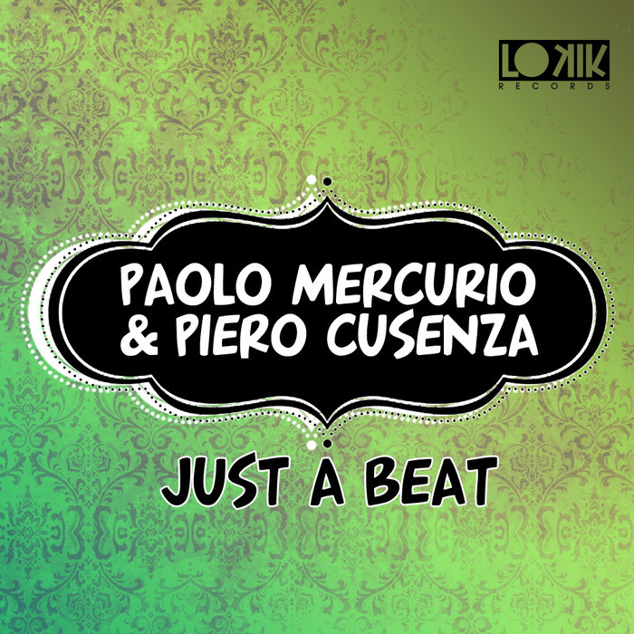 MERCURIO, Paolo/PIERO CUSENZA - Just A Beat EP
