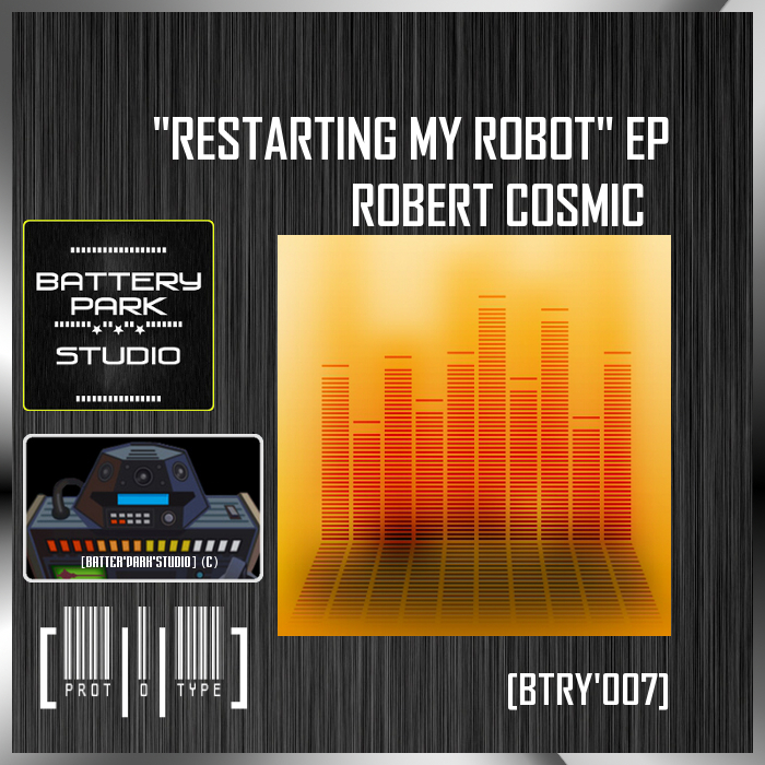 ROBERT COSMIC - Restarting My Robot EP