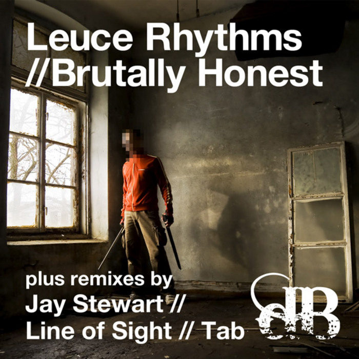 LEUCE RHYTHMS - Brutally Honest