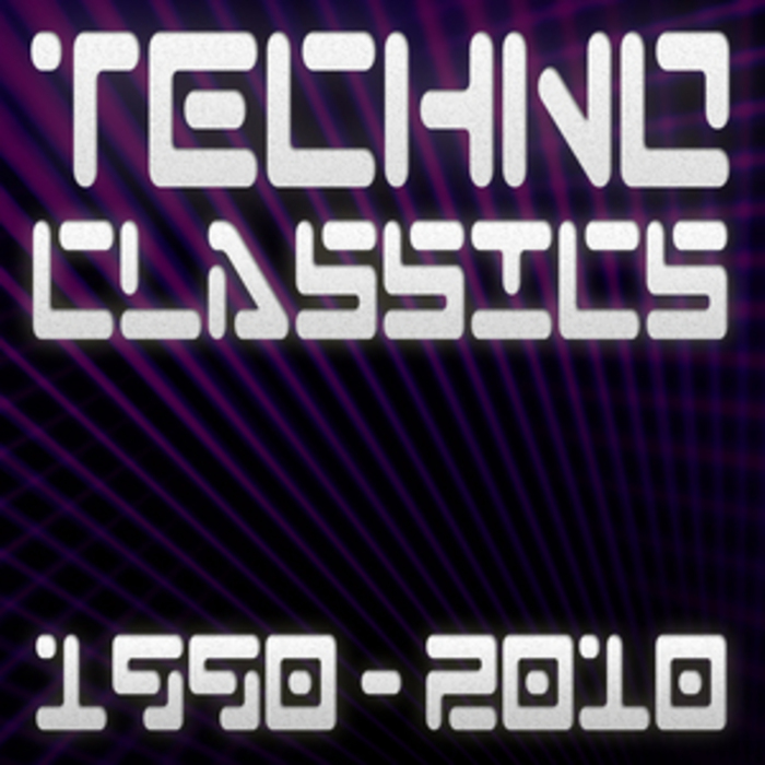 VARIOUS - Techno Classics 1990-2010 Best Of Club Trance & Electro Anthems