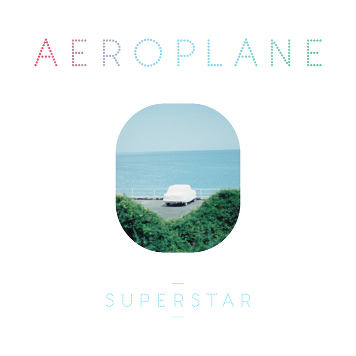 AEROPLANE - Superstar