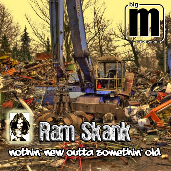RAM SKANK - Nothin New Outta Somethin Old
