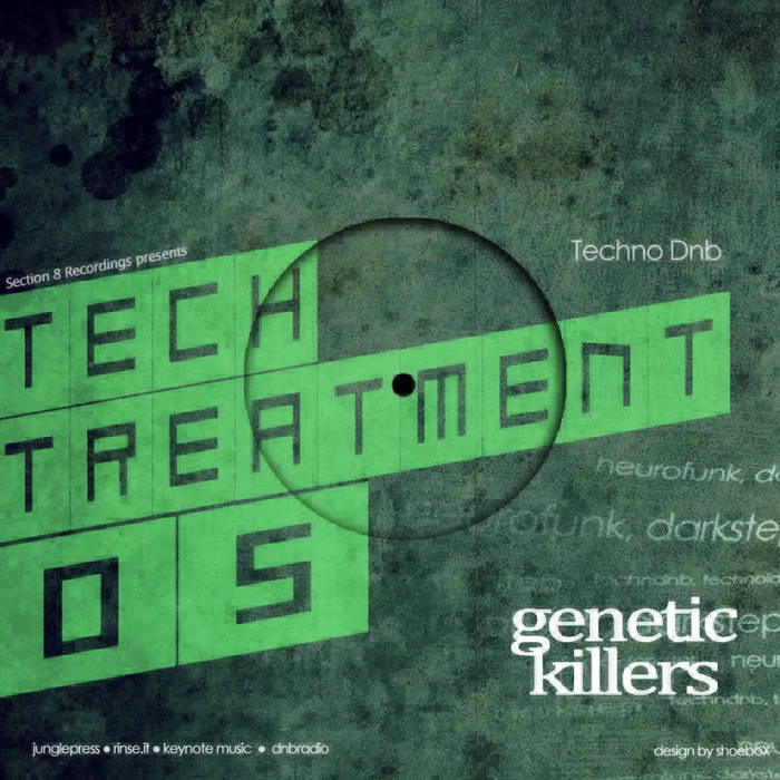 GENETIC KILLERS - Tech Treatment 5: Genetic Killers