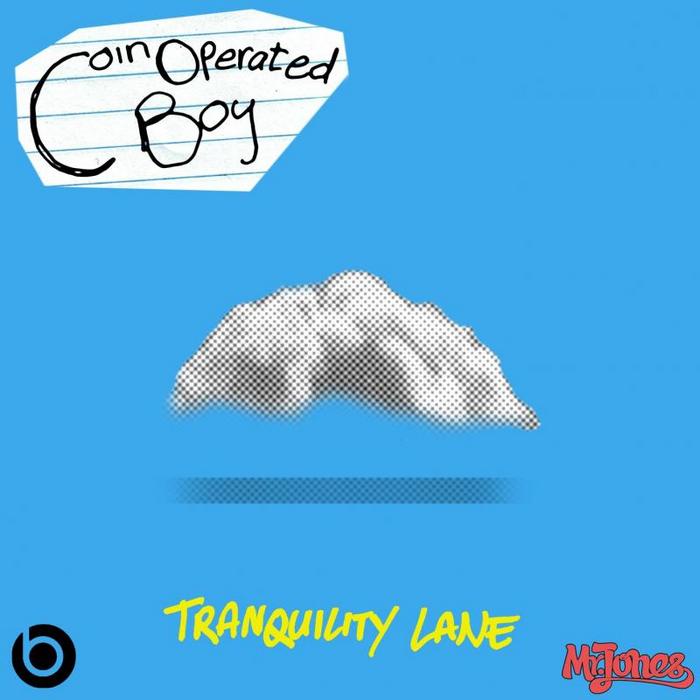 COIN OPERATED BOY - Tranquility Lane