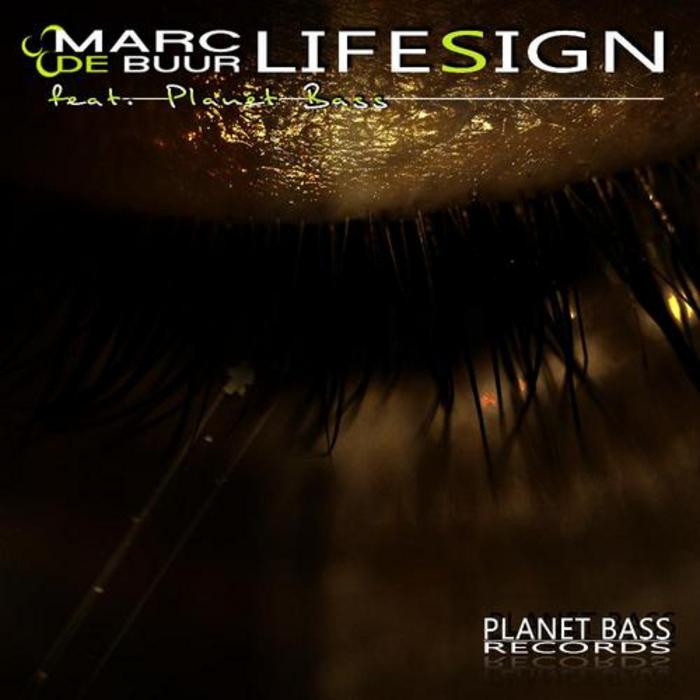 DE BUUR, Marc feat PLANET BASS - Lifesign