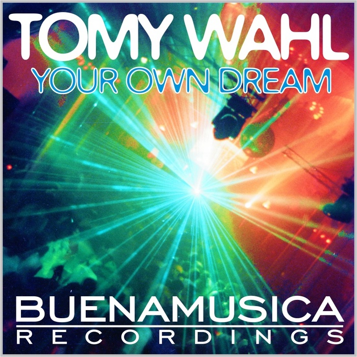 WAHL, Tomy - Your Own Dream