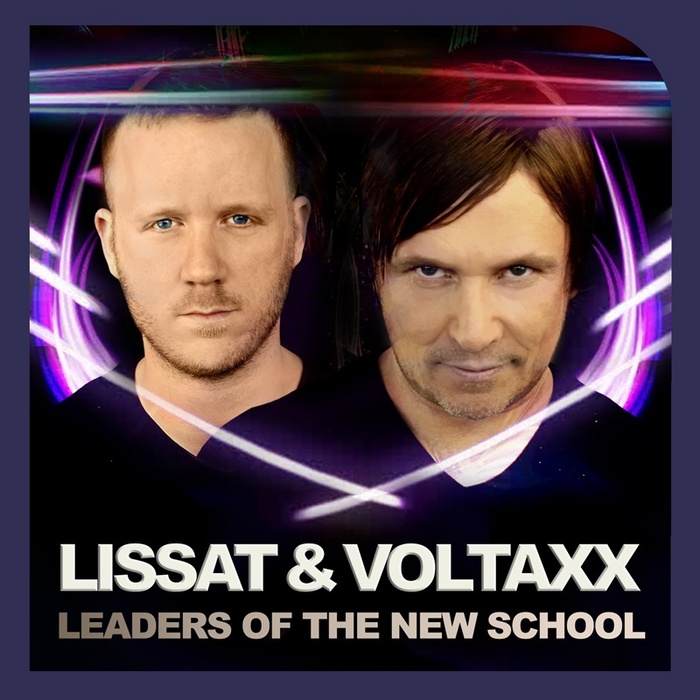 LISSAT & VOLTAXX/VARIOUS - Leaders Of The New School Present Lissat & Voltaxx (unmixed tracks & continuous DJ mixes)