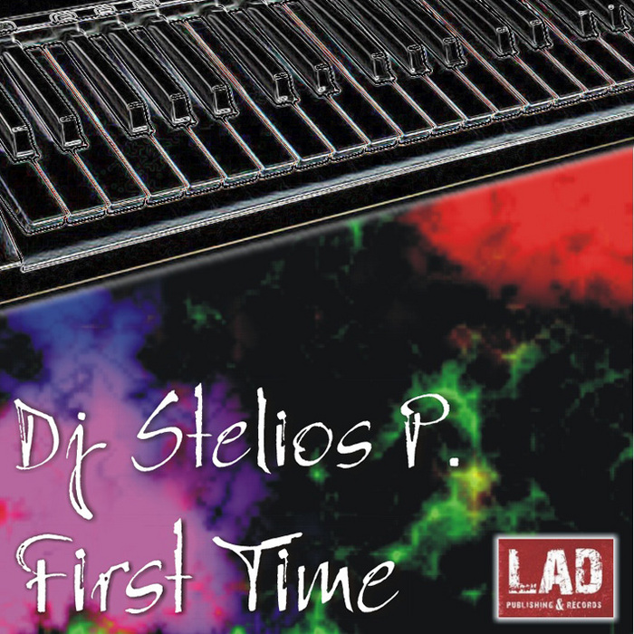 DJ STELIOS P - First Time