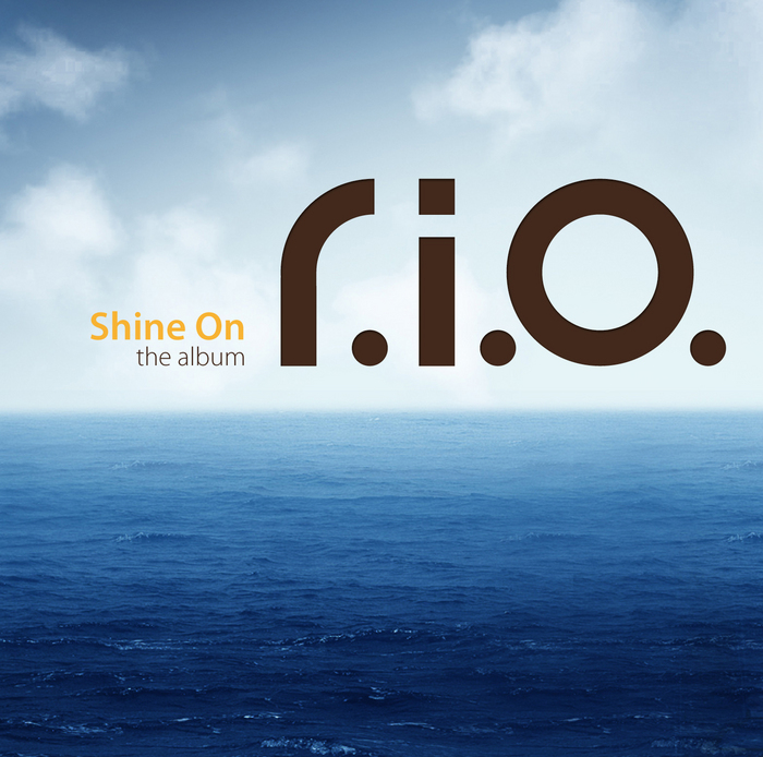 RIO - Shine On