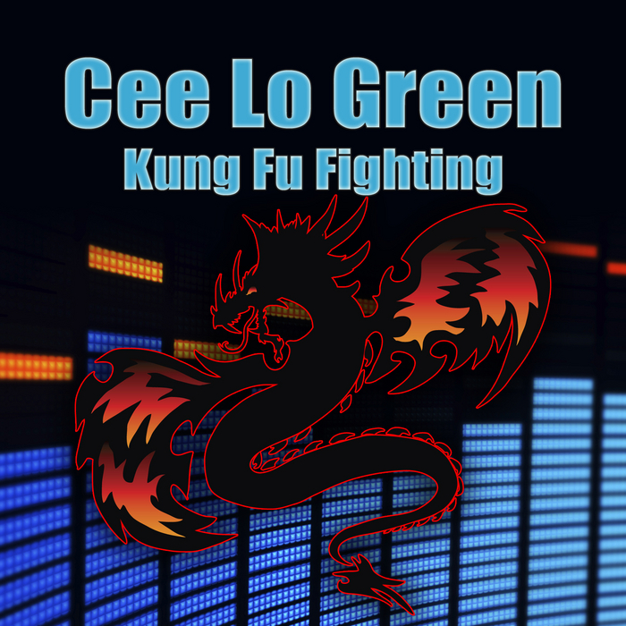 Kung Fu Fighting by Cee Lo Green on MP3, WAV, FLAC, AIFF & ALAC at Juno