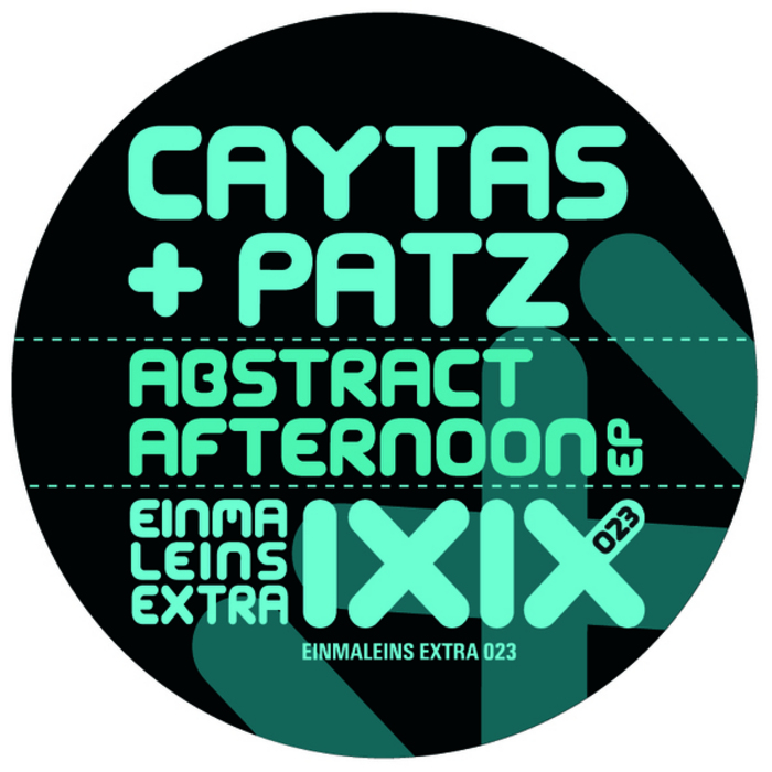 CAYTAS & PATZ - Abstract Afternoon EP