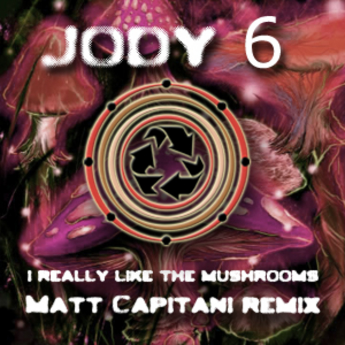 CAPITANI, Matt - I Really Like The Mushrooms