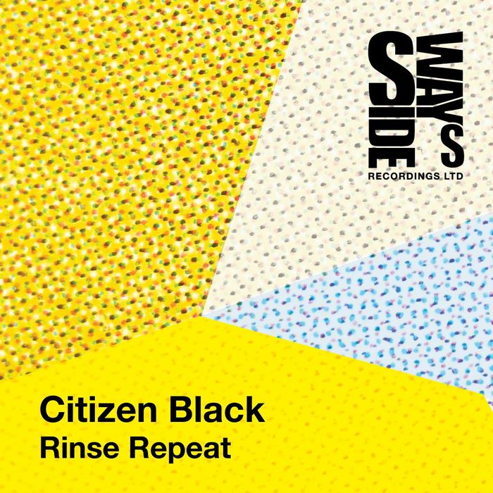 CITIZEN BLACK - Rinse Repeat