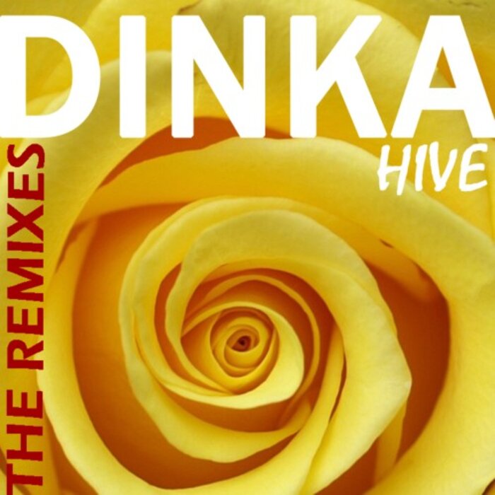 DINKA - Hive: The Remixes
