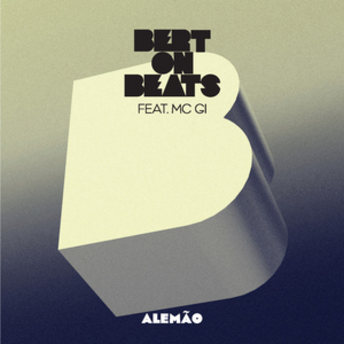 BERT ON BEATS feat MC GI - Alemao EP