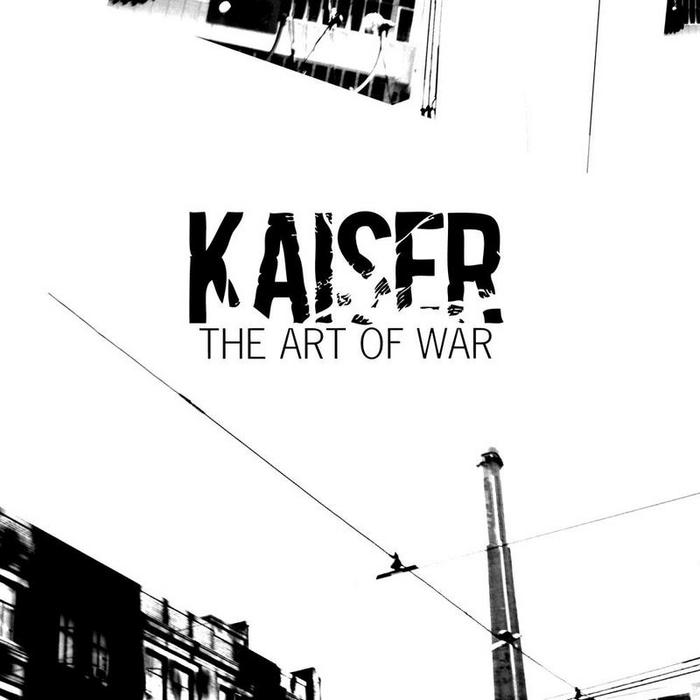 KAISER - The Art Of War EP
