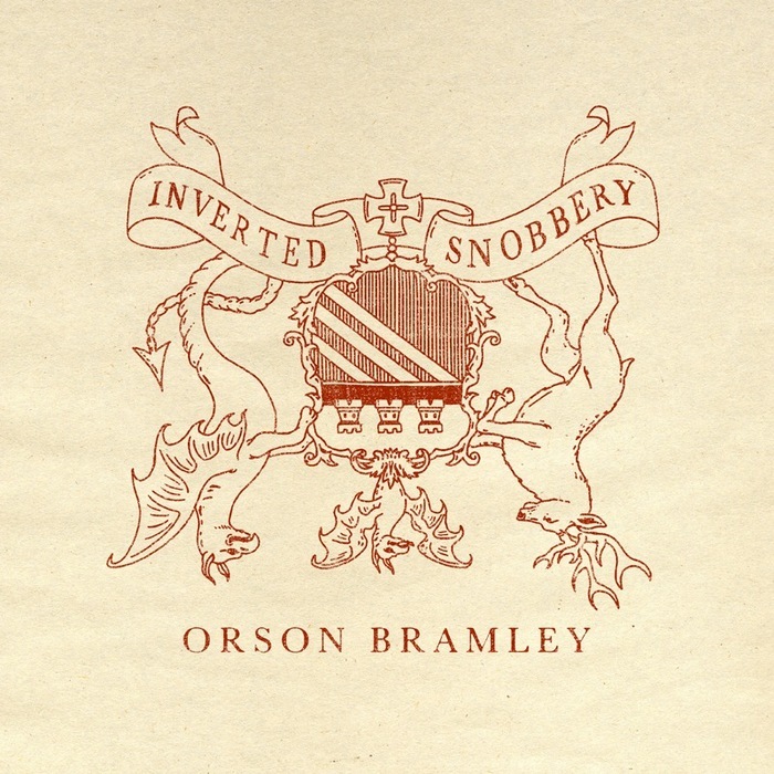 BRAMLEY, Orson - Inverted Snobbery
