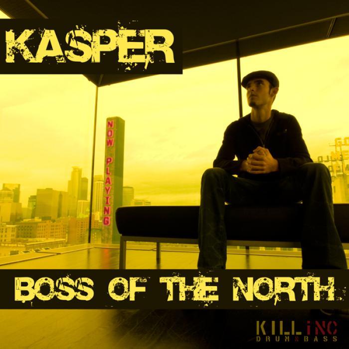 KASPER - Boss Of The North