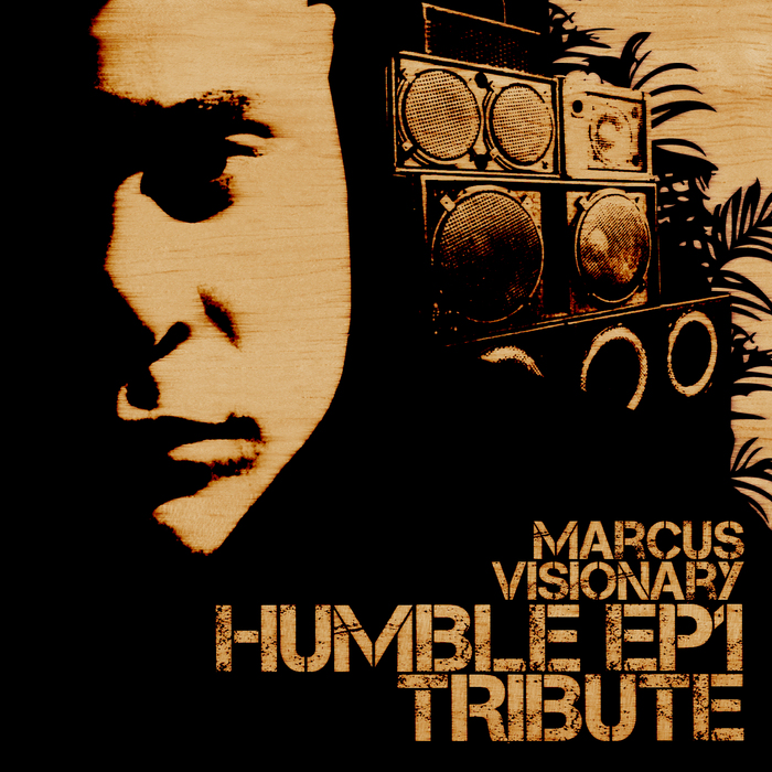 VISIONARY, Marcus - Humble EP 1