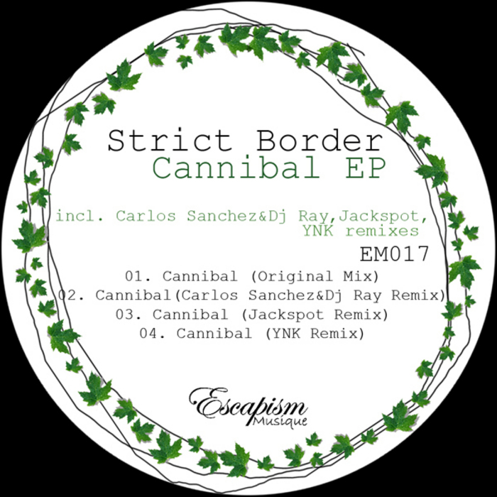 STRICT BORDER - Cannibal EP