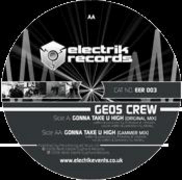 GEOS CREW - Gonna Take U High