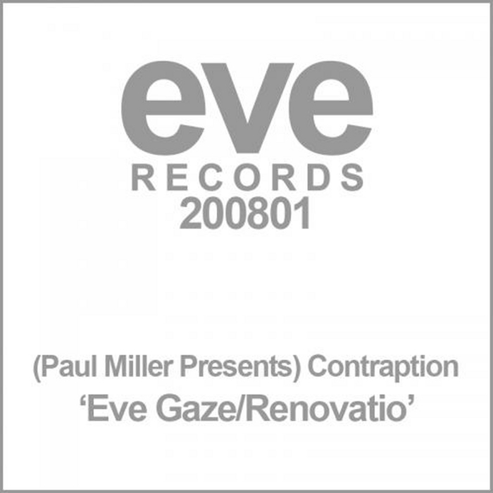 MILLER, Paul presents CONTRAPTION - Eve Gaze