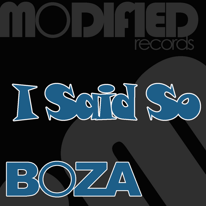 BOZA - I Said So