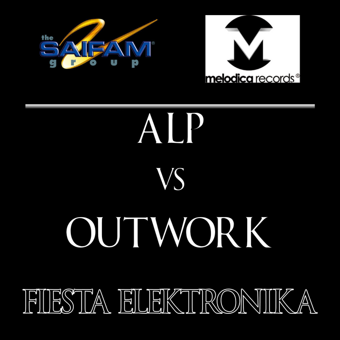 ALP vs OUTWORK - Fiesta Elektronika