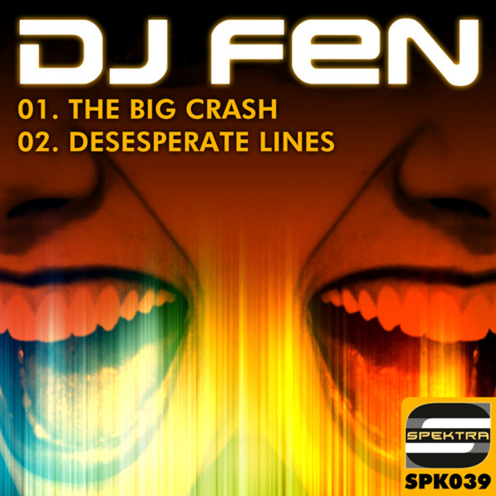 DJ FEN - The Big Crash