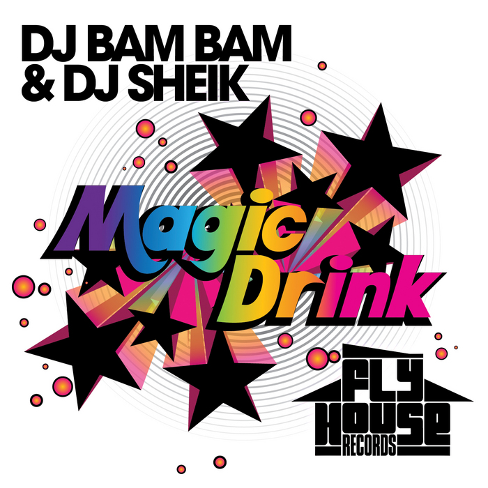 DJ BAM BAM/DJ SHEIK - Magic Drink