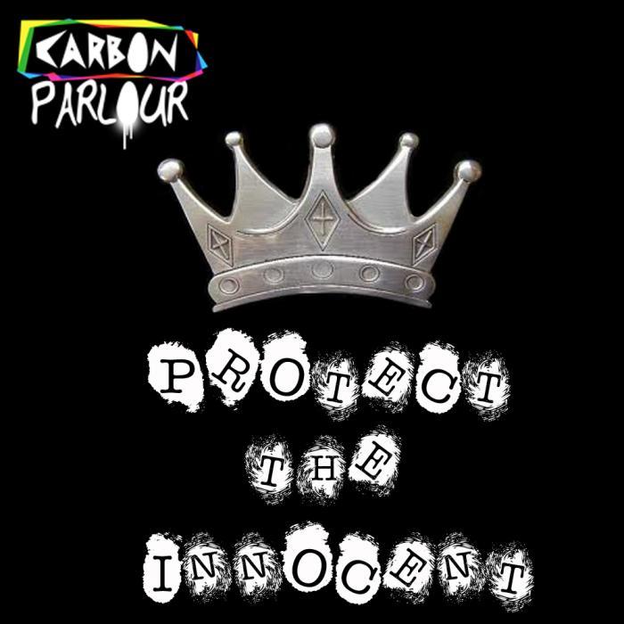 CARBON PARLOUR - Protect The Innocent EP