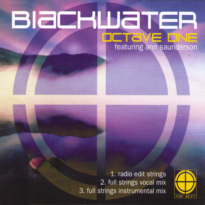 OCTAVE ONE feat ANN SAUNDERSON - Blackwater (remixes)