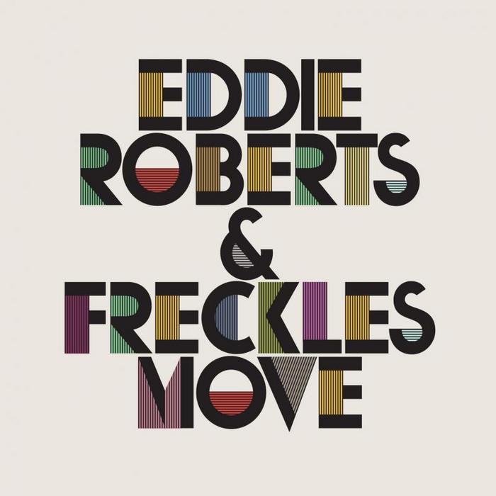 ROBERTS, Eddie & FRECKLES - Move