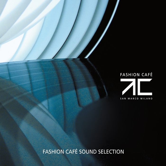 VARIOUS - Fashion Cafe (Sound Selection)