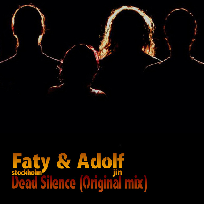 FATY & ADOLF JIN - Dead Silence
