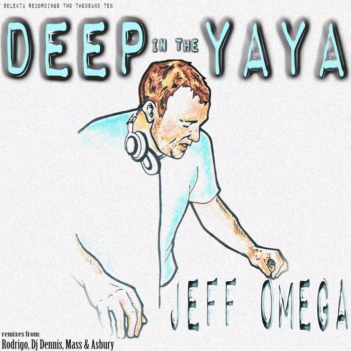 OMEGA, Jeff - Deep In The Yaya