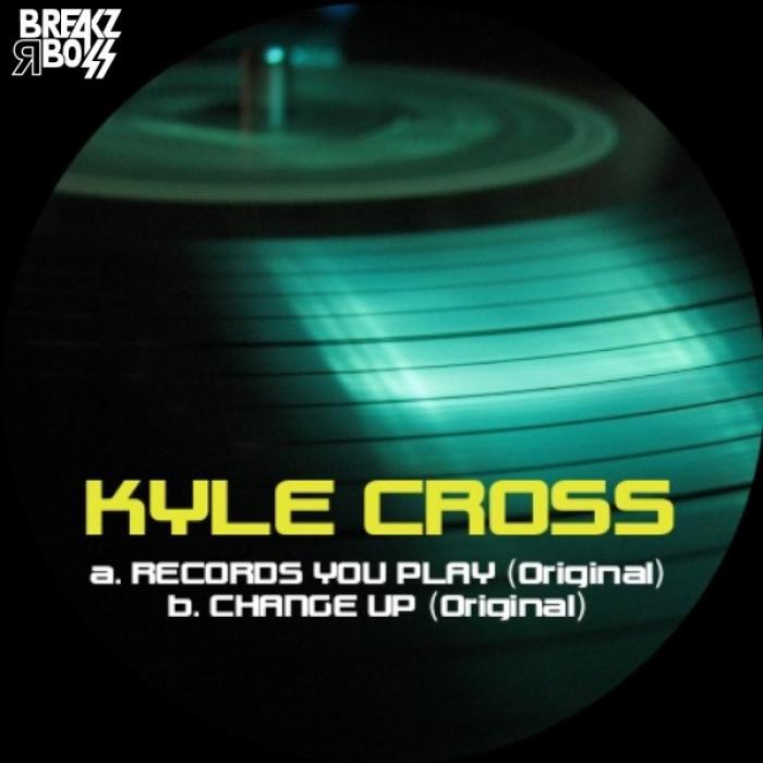 CROSS, Kyle - Records You Play EP