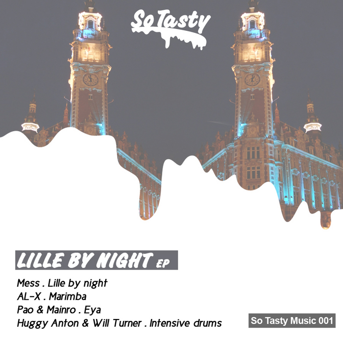 MESS/PAO & MAINRO/AL X/HUGGY ANTON & WILL TURNER - Lille By Night