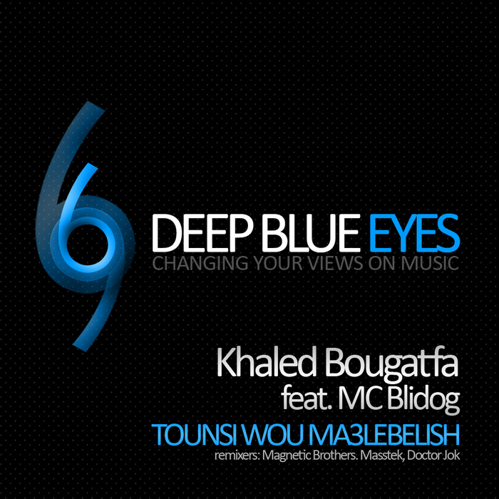 BOUGATFA, Khaled feat MC BLIDOG - Tounsi Wou Ma3lebelish