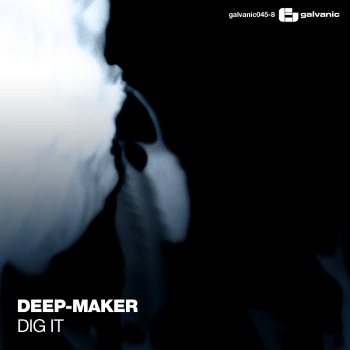 DEEP MAKER - Dig It