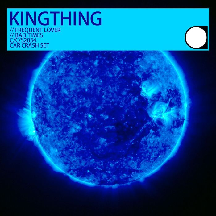 KINGTHING - Frequent Lover/Bad Times