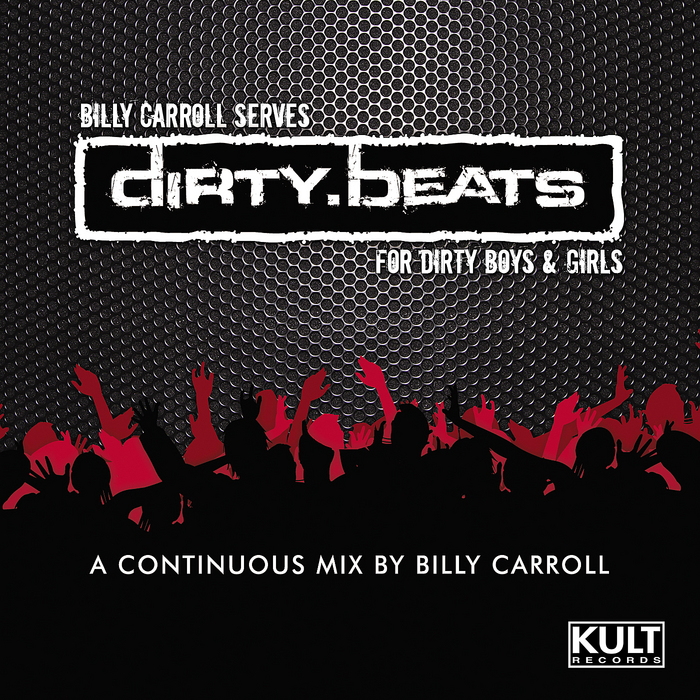 CARROLL, Billy - Billy Carroll Presents Dirty Beats (mixed & Non mixed Compilation)