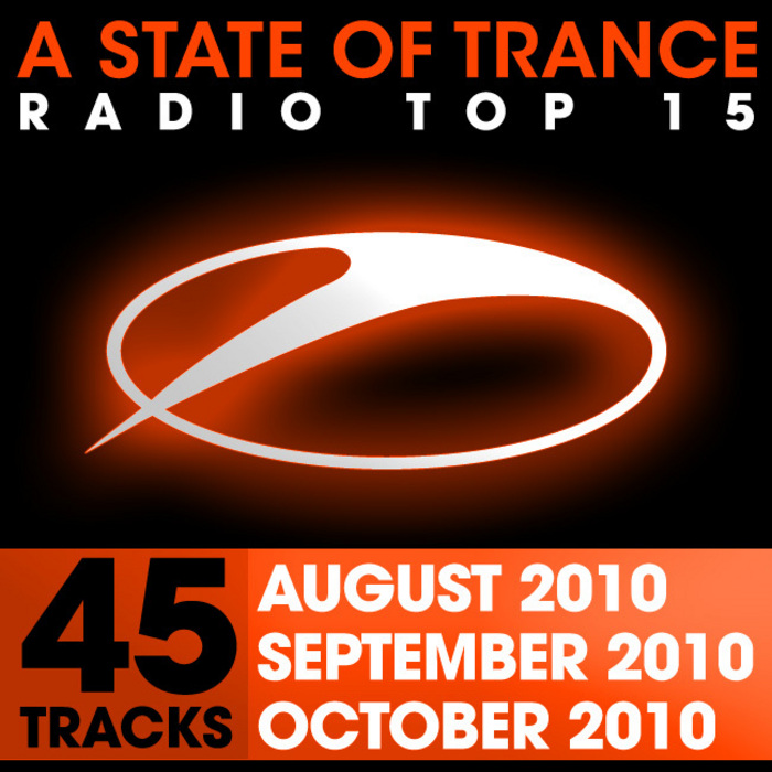 VARIOUS - A State Of Trance Radio Top 15: October, September, August 2010 (unmixed tracks)