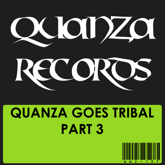 VARIOUS - Quanza Goes Tribal Part 3